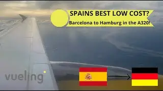 TRIP REPORT | WHAT IS IT TO FLY IN A SPANISH LOW COST AIRLINE? | A320-216 ツ | Barcelona to Hamburg