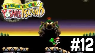 FINAL BOSS TIME!! - Super Mario World 2: Yoshi's Island #12