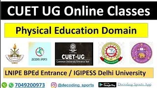 CUET UG Physical Education Domain Crash Course 2024 for LNIPE BPEd Entrance 2024 & DU Optional