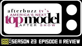 America's Next Top Model Season 23 Episode 11 Review w/ Ben Schreen | AfterBuzz TV
