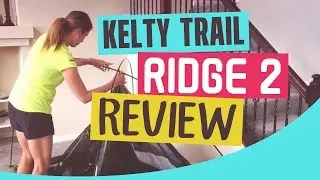 Kelty Trail Ridge 2 Review and Newbie Camper Moments