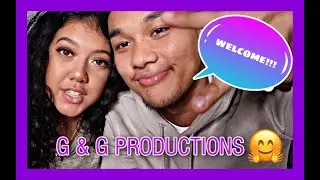 FIRST VIDEO | WELCOME TO G&G PRODUCTIONS!!!