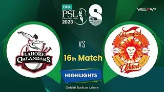 Highlights: 16th Match, Lahore Qalandars vs Islamabad United