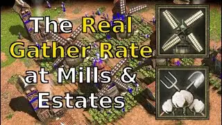 AOE 3 Lies about its Mill / Estates Gather Rates!