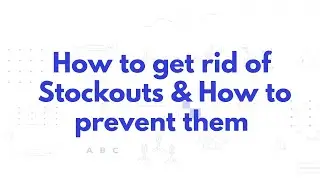 How to get rid of Stockouts & How to prevent them