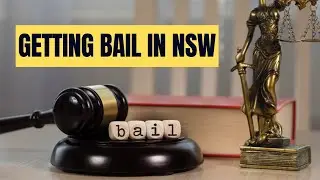 Getting Bail in New South Wales: A Summary of the Rules