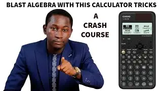 The Only Algebra & Trigonometry Calculator Tricks You Will Need | Casio Fx-991 CW