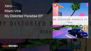 Xeno - Miami Vice (Original Mix)