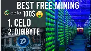 Best Free Mining Website  CELO & DigiByte 🤑🤑🤑
