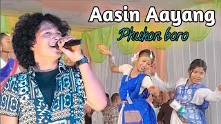 Aasin Aayang ll Phukon boro stage performance At Bongaigaon 