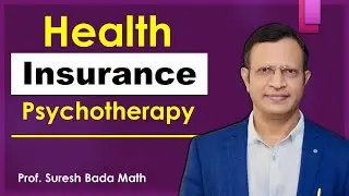 Health Insurance for Psychotherapy: Issues, challenges and suggestions