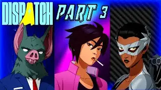 One Must Go | Dispatch Part 3