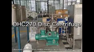 DHC270 disc centrifuge field test oil separation centrifuge manufacturers China #centrifuge machine