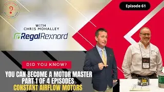 Become a Motor Master: Part 1 of 4 episodes-Constant Airflow ECM's