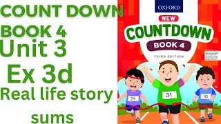 oxford countdown book class 4 Unit 3 Ex 3d || class 4 Unit 3 Ex 3d real life story sums@ytacademy198