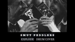 Drum Cover - Smut Peddlers - Explode