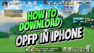Cara DOWNLOAD ONE PIECE FIGHTING PATH OPFP untuk HP IPHONE IOS CARA UBAH REGION DOWNLOAD GAME CHINA