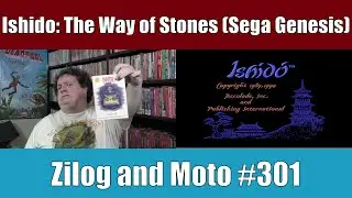 Ишидо — Путь камней (Sega Genesis) — Зилог и Мото #3