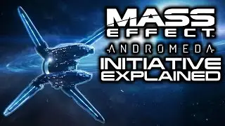 MASS EFFECT ANDROMEDA: The Andromeda Initiative EXPLAINED! (What Is It, Why It Exists, and More!)