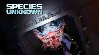 This Unknown Creature Hunted Us Down in Species: Unknown&hellip; &ndash; Absolutely BRILLIANT!