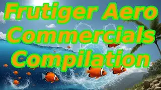Frutiger Aero Commercials Advertisements Compilation