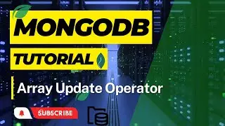 #73: Array Update Operators in MongoDB | Update Array Operators in MongoDB | MongoDB Tutorial