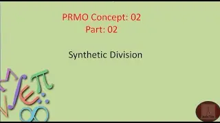 PRMO | RMO | Synthetic Division | Honor's method | Part 2