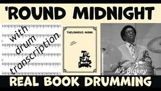 'Round Midnight by Thelonious Monk - How Art Blakey played it - Drum Transcription & Performance