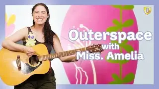 Outerspace with Miss. Amelia 🚀