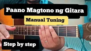 Paano Magtono ng Gitara     ( Manual Tuning ) Explained!