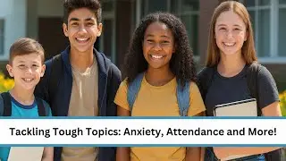 School-Parent Partnerships: Anxiety & Attendance with Beth Houf 11-24-25 | GPS
