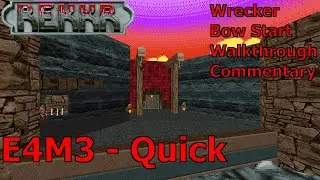REKKR (Wrecker 100%) Walkthrough (E4M3: Quick)