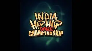 INDIAN HIP HOP CHAMPIONSHIP SEMI FINAL 2026