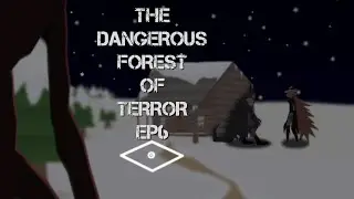 The dangerous forest of terror: ep6 [stick nodes fpe]