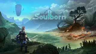 Soulborn Alpha - Inferno's Full Playthrough