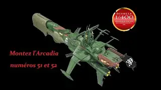 Montez le l&eacute;gendaire vaisseau pirate Arcadia Hachette collections n&deg;51 et 52