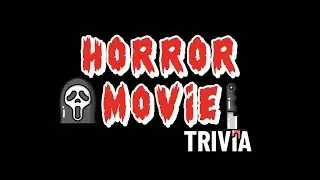 Horror Trivia Live! #3