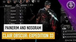 Clair Obscur: Expedition 33 - Painerim And Nosaram - Special Weapons