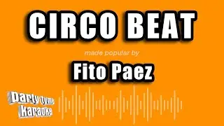 Fito Paez - Circo Beat (Versión Karaoke)
