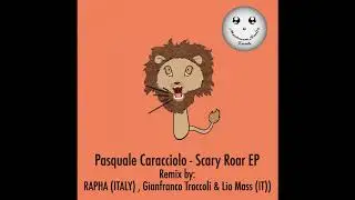 Pasquale Caracciolo - Scary Roar (Original Mix)
