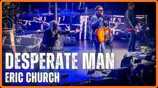Eric Church - Desperate Man (LIVE) in 4K - Seattle, WA - Climate Pledge Arena