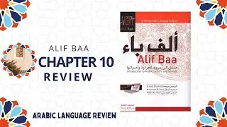 Alif Baa Unit 10 Arabic | Chapter Review |