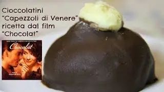CAPEZZOLI DI VENERE - ricetta dal Film 