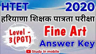 HTET Fine Art 2020 Leval 3(PGT) Answer Key,  htet 2020 question paper solve #answerkey #htet #art