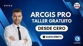Taller gratuito de ArcGIS PRO / 16 de noviembre 2024