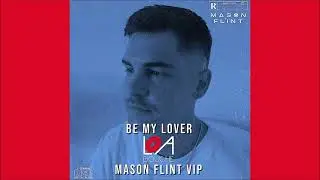 La Bouche - Be My Lover (Mason Flint VIP Extended) 2023