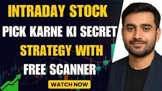 Intraday Live Stock Selection Best Strategy | Intraday Stock Selection Best Strategy