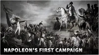 NAPOLEON'S FIRST CAMPAIGN: ITALY 1796