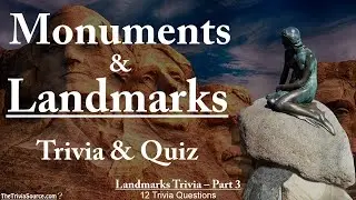 Monuments & Landmarks &ndash; Trivia & Quiz &ndash; #3