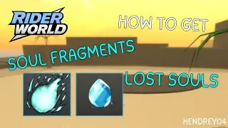 How To Farm Lost Souls and Soul Fragments Guide | Rider World